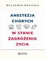 Anestezja chorych w stanie zagrożenia życia