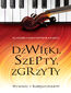 Dźwięki, szepty, zgrzyty