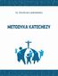 Metodyka katechezy Metodyka katechezy