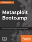 Metasploit Bootcamp. The fastest way to learn Metasploit