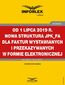 Od 1 lipca 2019 r. nowa struktura JPK_FA dla faktur wystawianych i przekazywanych w formie elektronicznej