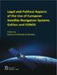 Legal And Political Aspects of The Use of European Satellite Navigation Systems Galileo and EGNOS