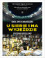 U siebie i na wyjeździe