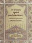 Dylematy epoki postyczniowej. Księga ofiarowana Bogdanowi Mazanowi w siedemdziesiątą rocznicę urodzin