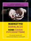 Narkotyki, dopalacze, nowe środki psychoaktywne. Co warto wiedzieć? Jak chronić dzieci i młodzież