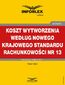 Koszt wytworzenia według nowego Krajowego Standardu Rachunkowości nr 13