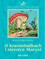 O krasnoludkach i sierotce Marysi