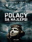 Polacy są najlepsi. Wspomnienia kanadyjczyka z Dywizjonu 303 Polacy są najlepsi. Wspomnienia kanadyjczyka z Dywizjonu 303