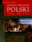 Pierwsze stulecie Polski. Państwo, władcy, sensacje
