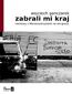 Zabrali mi kraj