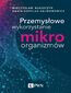 Przemysłowe wykorzystanie mikroorganizmów