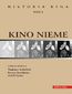 Kino nieme. Historia kina, tom 1