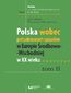 Polska wobec południowych sąsiadów w Europie Środkowo-Wschodniej w XX wieku. Tom II