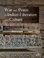 War and Peace in Indian Literature and Culture