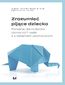 Zrozumieć pijące dziecko. Poradnik dla rodziców (dorosłych) osób z problemem alkoholowym