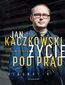 Jan Kaczkowski. Życie pod prąd. Biografia Jan Kaczkowski. Życie pod prąd. Biografia