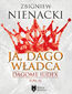 Dagome Iudex (Tom 3). Ja, Dago Władca