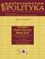 Społeczeństwo i polityka. Podstawy nauk politycznych. Tom I, część II. Teoria, instytucje, procesy. Polityczna organizacja społeczeństwa