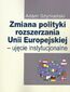 Zmiana polityki rozszerzania Unii Europejskiej