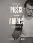 Pięści anioła. Walka o złoto Zbigniewa Pietrzykowskiego