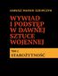 Wywiad i podstęp w dawnej sztuce wojennej. Tom 1. Starożytność