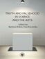 Truth and Falsehood in Science and the Arts