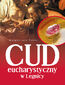 Cud eucharystyczny w Legnicy Cud eucharystyczny w Legnicy