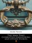 The Man That Corrupted Hadleyburg and Other Stories The Man That Corrupted Hadleyburg and Other Stories