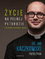 Życie na pełnej petardzie czyli wiara, polędwica i miłość
