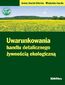 Uwarunkowania handlu detalicznego żywnością ekologiczną Uwarunkowania handlu detalicznego żywnością ekologiczną