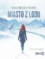 Miasto z lodu Miasto z lodu