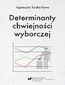 Determinanty chwiejności wyborczej