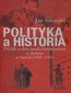 Polityka a historia. ZSRR wobec nauki historycznej w Polsce w latach 1945-1964 Polityka a historia. ZSRR wobec nauki historycznej w Polsce w latach 1945-1964