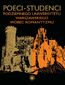 Poeci-studenci podziemnego Uniwersytetu Warszawskiego wobec romantyzmu Poeci-studenci podziemnego Uniwersytetu Warszawskiego wobec romantyzmu