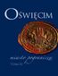 Oświęcim - miasto pogranicza. Tom II