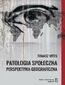 Patologia społeczna. Perspektywa geograficzna