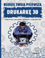 Buduję swoją pierwszą drukarkę 3D