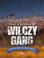 Wilczy gang i nowe historie Kazimierza Nóżki