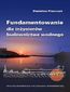 Fundamentowanie dla inżynierów budownictwa wodnego