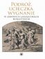 Podróż, ucieczka, wygnanie w dawnych literaturach romańskich Podróż, ucieczka, wygnanie w dawnych literaturach romańskich