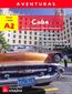 Aventuras. Cuba Aventuras. Cuba