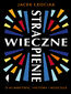 Wieczne strapienie. O kłamstwie, historii i Kościele
