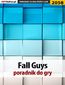 Fall Guys - poradnik do gry