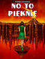 No to pięknie