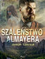 World classics. Szaleństwo Almayera