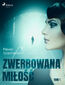 Zwerbowana miłość. Zwerbowana miłość (#1)