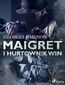 Komisarz Maigret. Maigret i hurtownik win