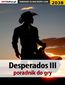 Desperados 3 - poradnik, solucja