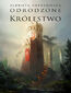 Odrodzone królestwo. Odrodzone królestwo. Tom 5