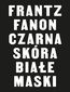 Czarna skóra, białe maski